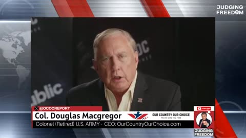 Net and yahoo Arrest Warrant - Col. Douglas Macgregor & Judge Napolitano