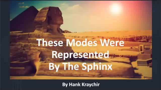 THESE MODES WERE REPRESENTED BY THE SPHINX