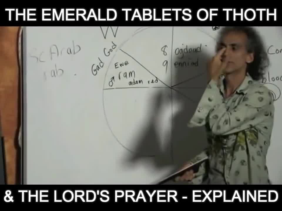 The Emerald Tablets of Thoth and the Lord's Prayer Explained