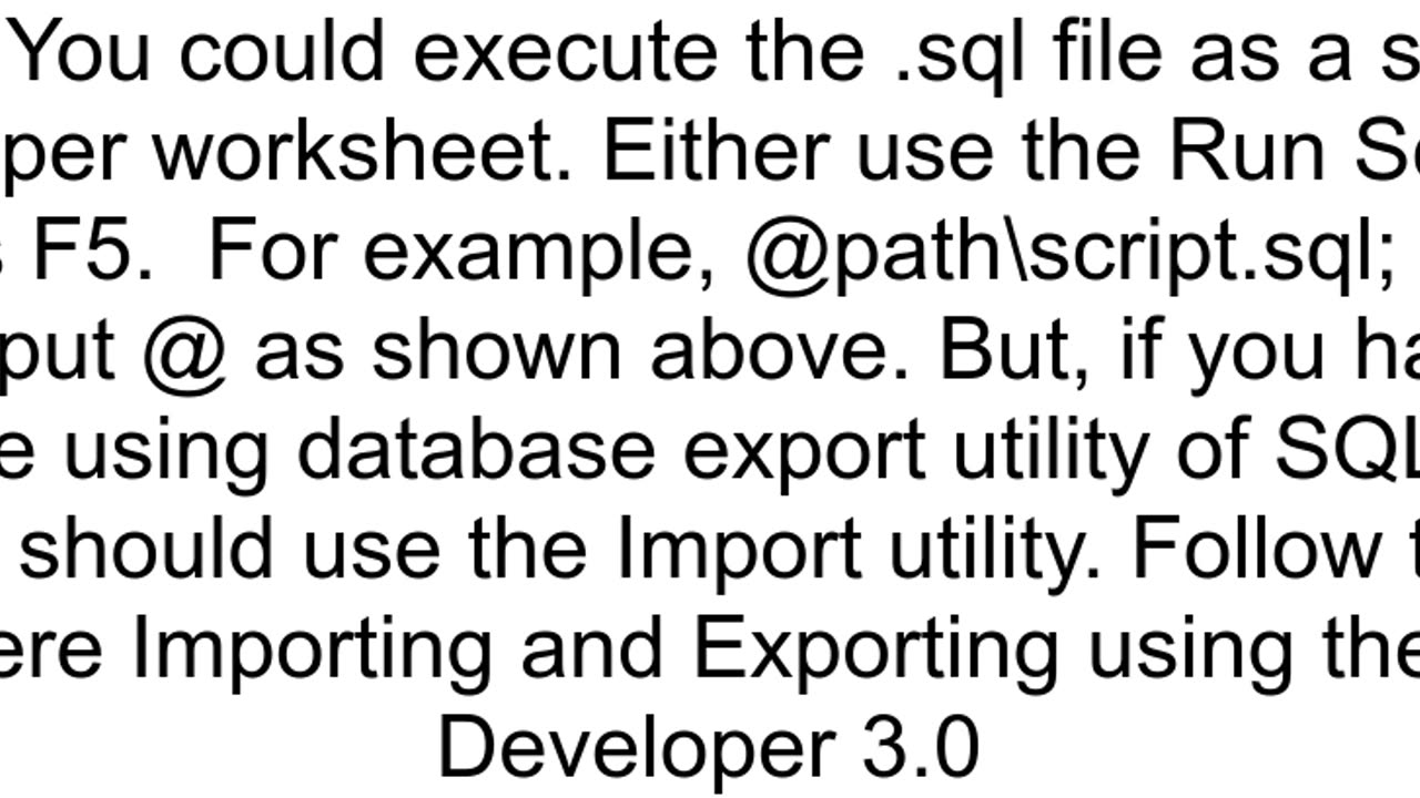 How to run sql file in Oracle SQL developer tool to import database