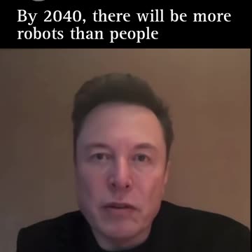 🚀According to Elon Musk, humanoid robots could surpass the human population in under 20 years