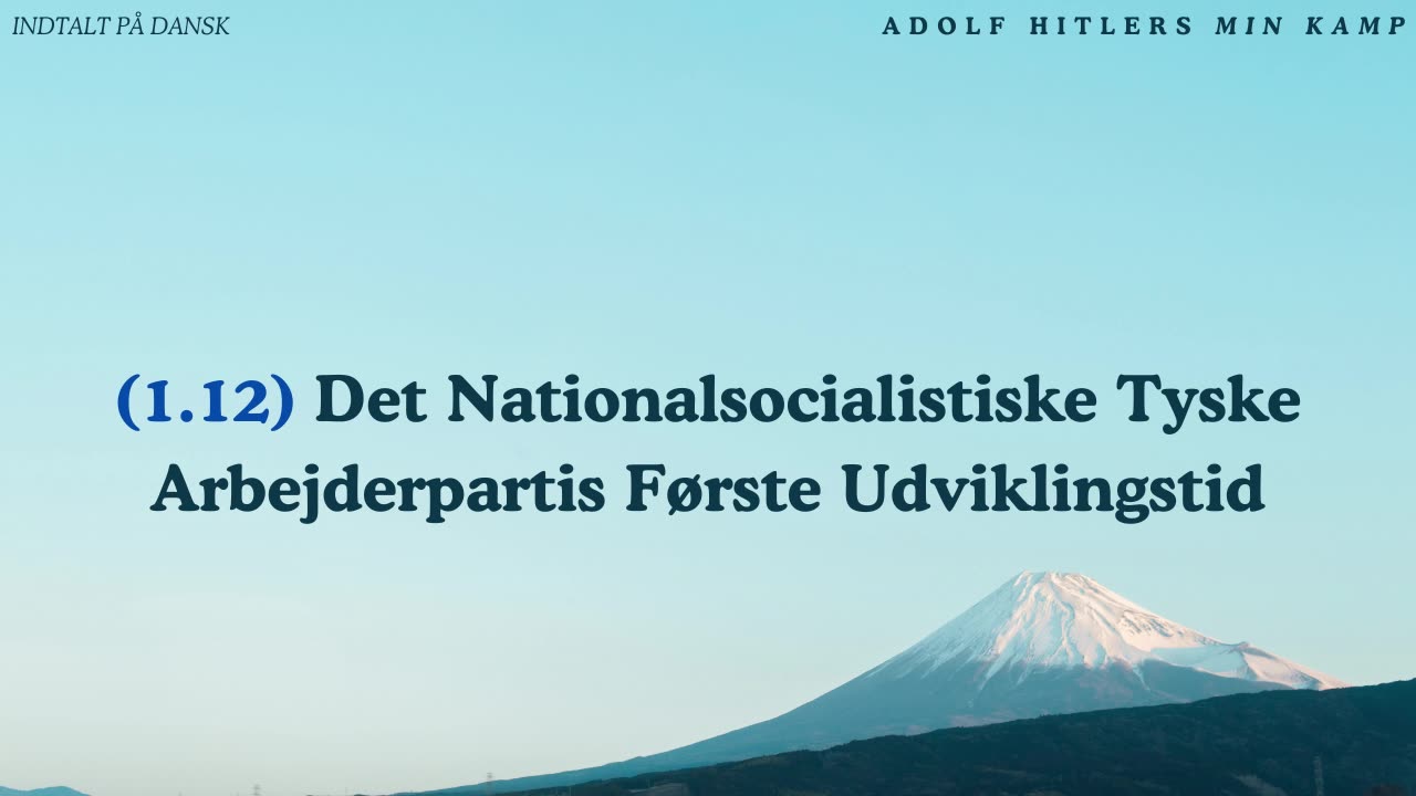 Adolf Hitlers Min Kamp (1.12) Det Nationalsocialistiske Tyske Arbejderpartis Første Udviklingstid