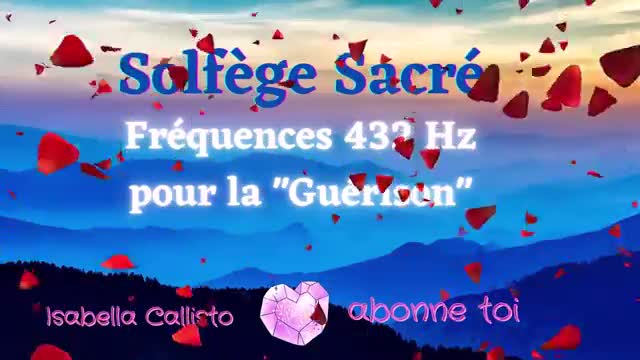 [MUSIQUE DOUCE RELAX] 432Hz pour se reposer et guérir : Solfège Sacré Puissant