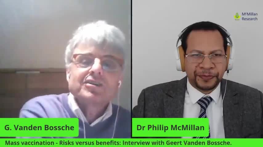 Mass Vaccination in a Pandemic - Benefits versus Risks: Interview with Geert Vanden Bossche, PhD