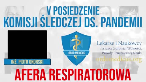 V posiedzenie Komisji Śledczej ds. pandemii. Przesłuchiwany: inż. Piotr Okorski