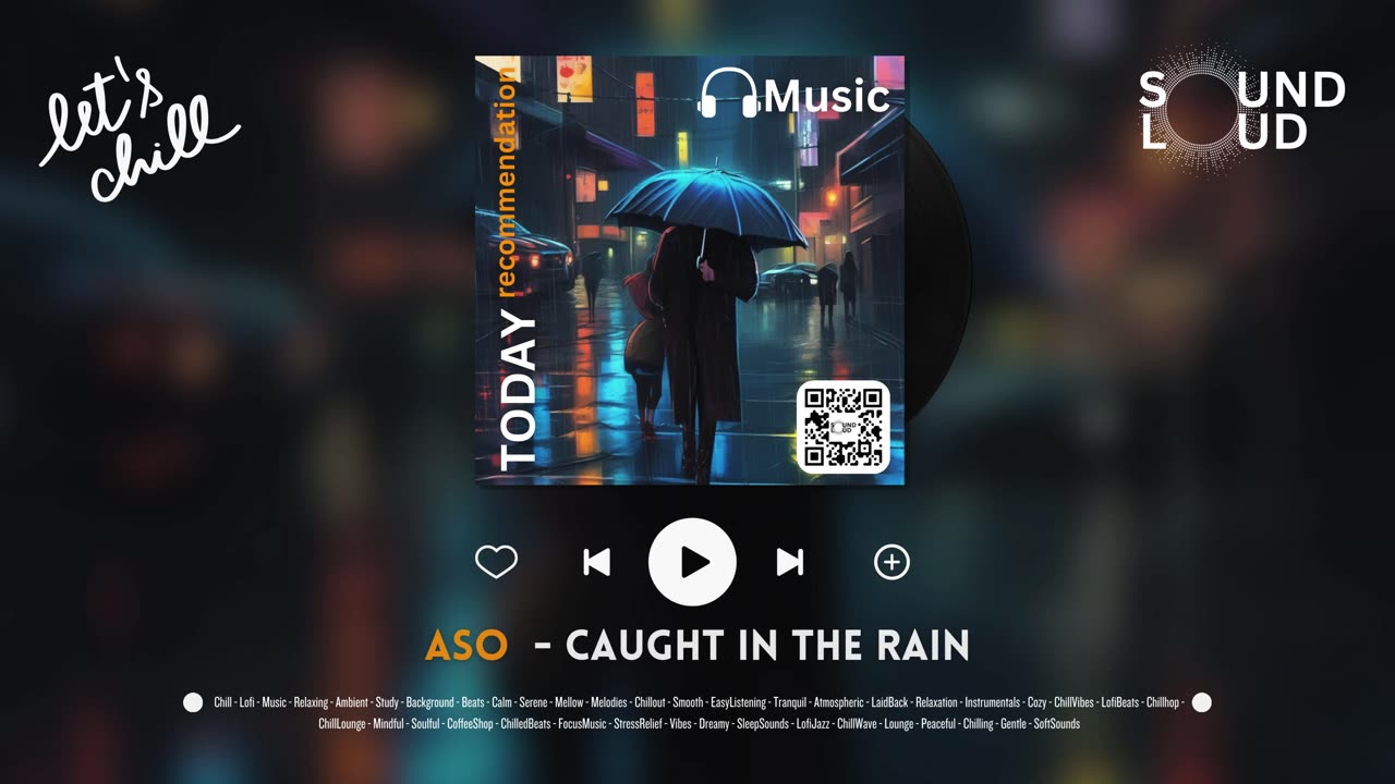 Caught In The Rain | SoundLoud Music - Chill Lofi