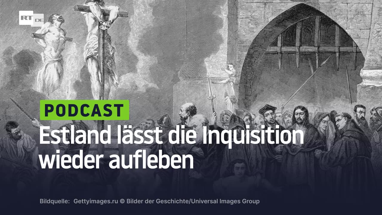 Estland lässt die Inquisition wieder aufleben