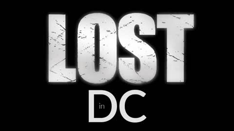 Previously On 'LOST In DC'