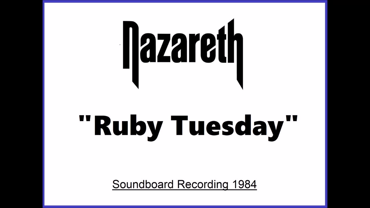 Nazareth - Ruby Tuesday (Live in Bochum, Germany 1984) Soundboard