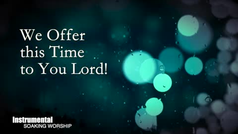 -SOAKING WORSHIP __ Spontaneous Worship TIME-(480p)