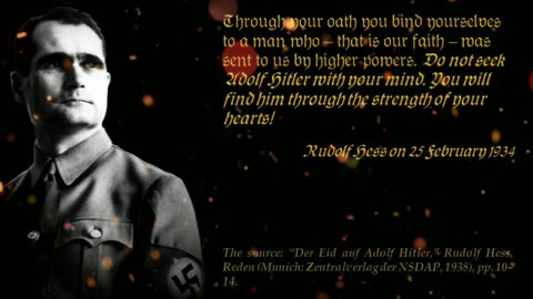 “ Do not seek Adolf Hitler with your mind. You will find him through the strength of your hearts! ”