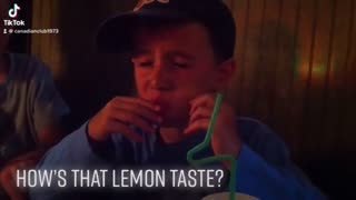 How does that lemon taste?