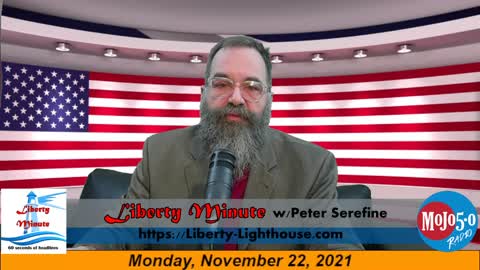 20211122 - Liberty Minute