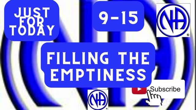 Just for Today - Filling the emptiness - September 15 - #justfortoday #jftguy #jftguy0915