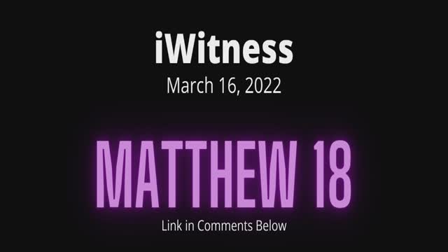 Matthew 18 Read & Discuss | 03/16/2022