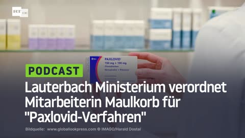 Lauterbach Ministerium verordnet Mitarbeiterin Maulkorb für "Paxlovid-Verfahren"