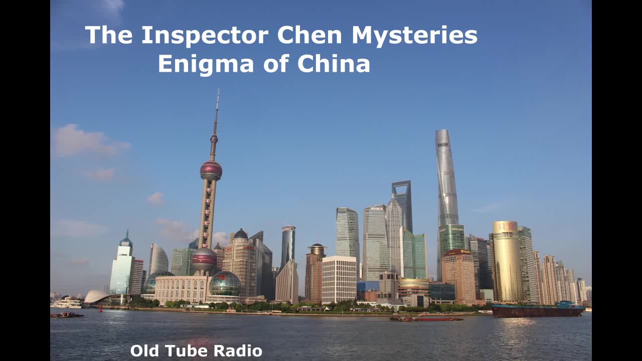 The Inspector Chen Mysteries: Enigma of China. BBC RADIO DRAMA