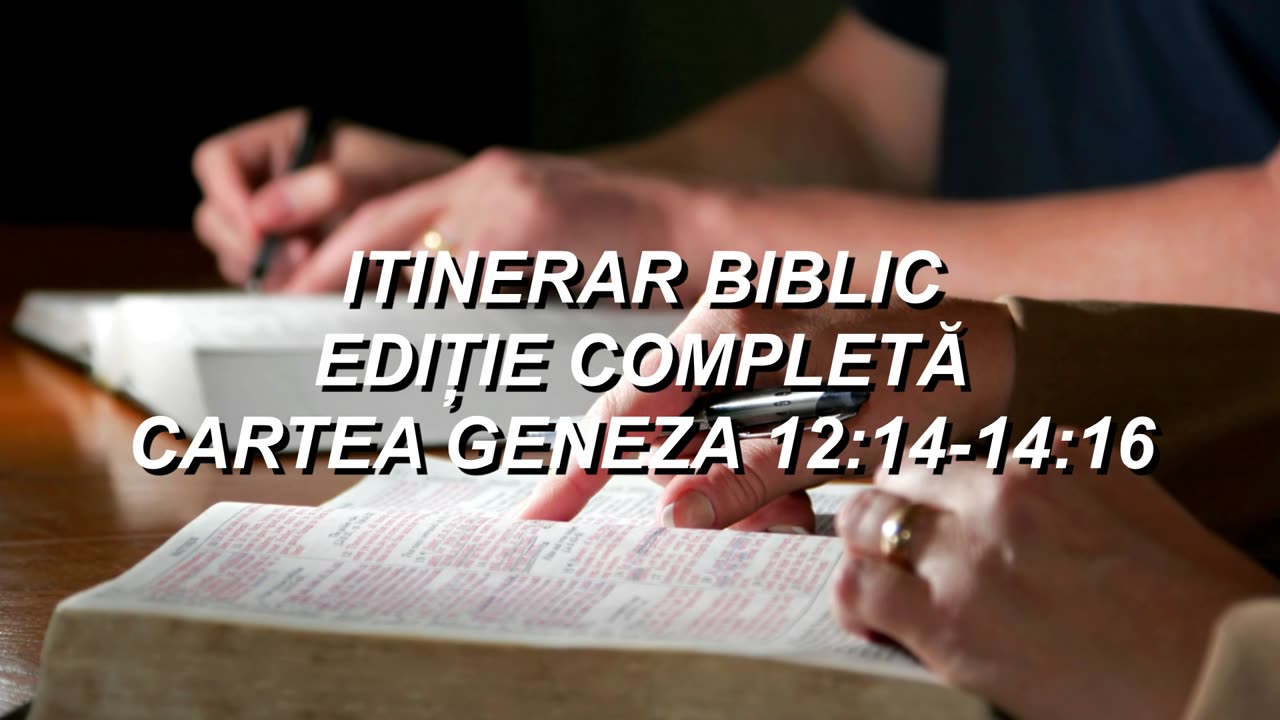 Geneza 12:14-14:16 | Itinerar Biblic | Episodul 23