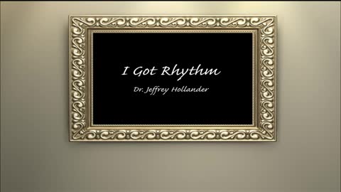 I Got Rhythm | Jeffrey Hollander