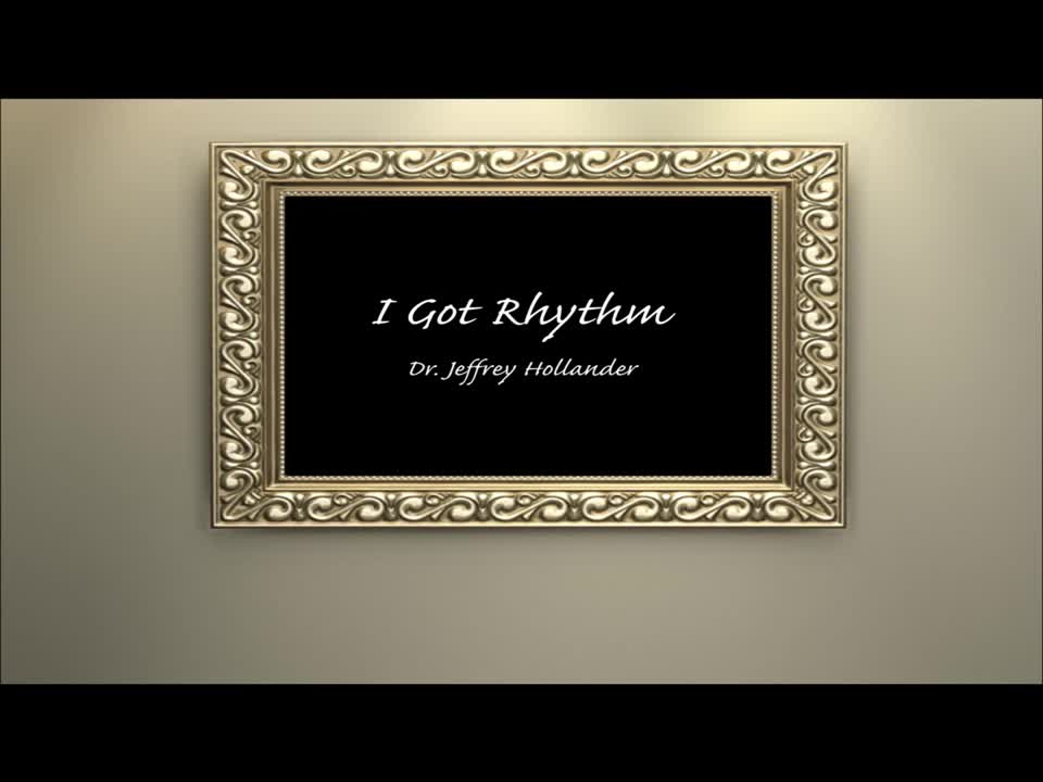 I Got Rhythm | Jeffrey Hollander