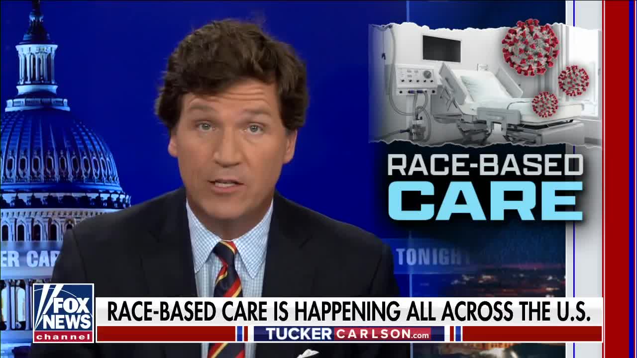 Tucker Carlson- Race-Based Care