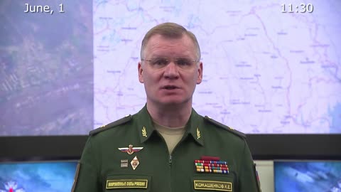 Briefing by Russian Defence Ministry, (June 1, 2022)