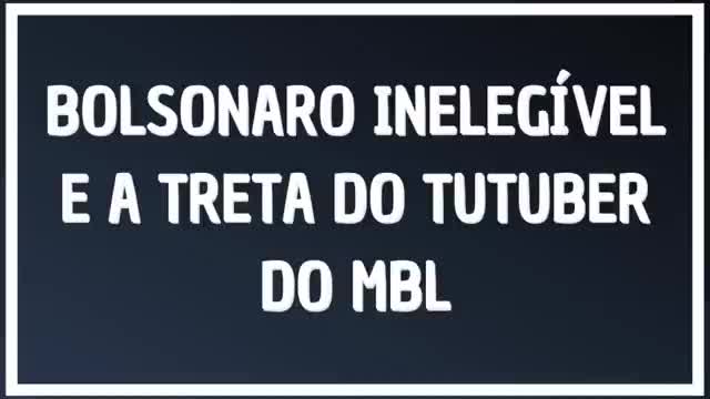 BOLSONARO INELEGÍVEL E A TRETA COM O TUTUBER DO MBL by Saldanha - Endireitando Brasil