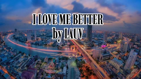 I Like Me Better - LAUV