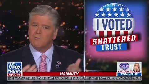 Sean Hannity - Election Uncertainty