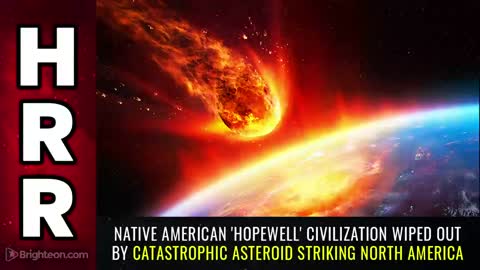 Special Report - Native American Hopewell Civilization WIPED OUT By Asteroid Striking North America