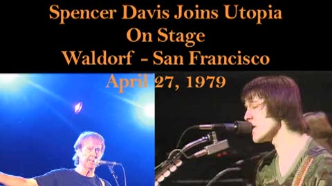 April 27, 1979 - Spencer Davis Joins Utopia On Stage