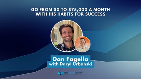 Go From $0 to $75,000 a Month With His Habits for Success with Dan Fagella