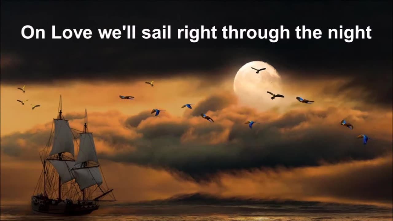 On Love We'll Sail