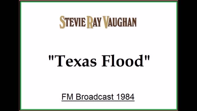 Stevie Ray Vaughan - Texas Flood (Live in Montreal, Canada 1984) FM Broadcast