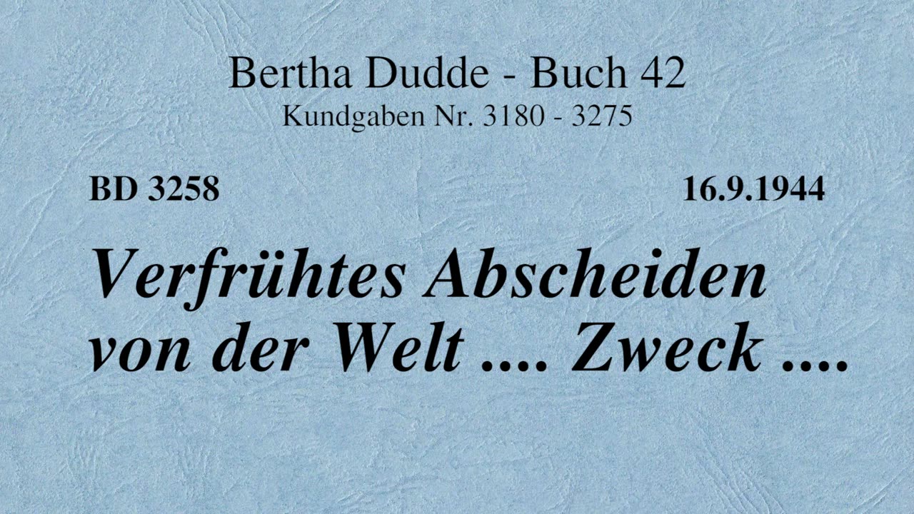 BD 3258 - VERFRÜHTES ABSCHEIDEN VON DER WELT .... ZWECK ....