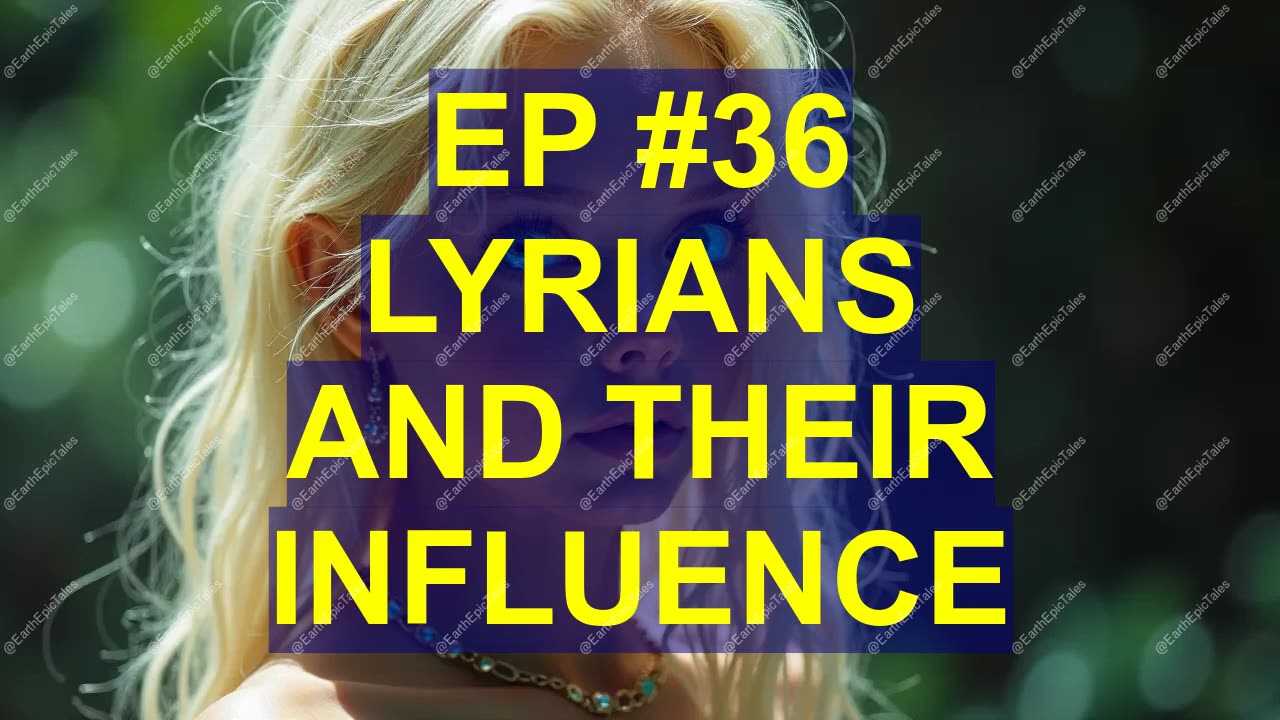 Unveiling the Mysterious Lyrians: Their Role in Human History and Extraterrestrial Influence