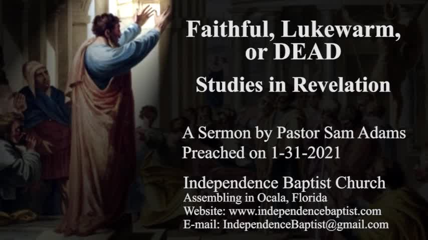 Faithful, Lukewarm, or DEAD - Studies in Revelation