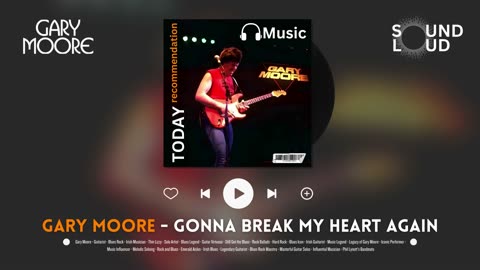 Gary Moore - Gonna Break My Heart Again