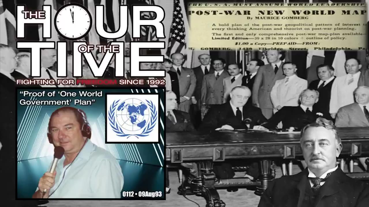 THE HOUR OF THE TIME #0112 PROOF OF ONE WORLD GOVERNMENT PLAN