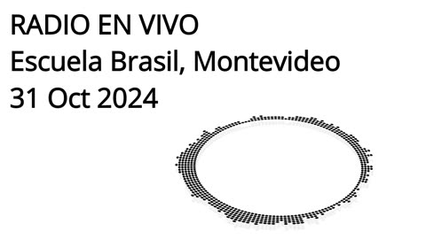 Radio en vivo. Escuela Brasil. Montevideo. 31 Oct 2024