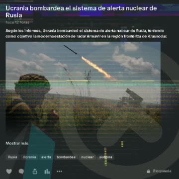 Ucrania bombardea el sistema de alerta nuclear de Rusia