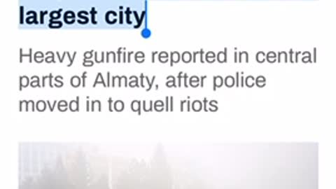 News 01/07/2022 Gunfire, street fights erupt in Kazakhstan’s largest city.