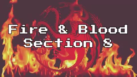 Fire and Blood chapter 8 - A time of testing
