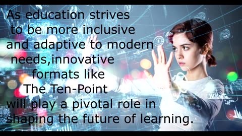 The Educational Potential of The Ten-Point Format Style