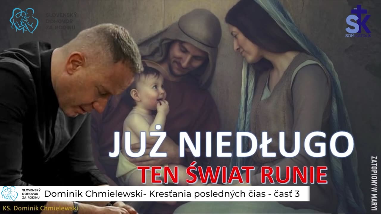 Dominik Chmielewski- Kresťania posledných čias - časť 3