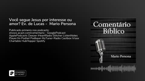 Você segue Jesus por interesse ou amor? Evangelho de Lucas - Mario Persona