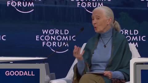 WEF Jane Goodall want to Reduce Population by 90%