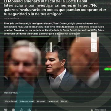 El Mossad amenazó al fiscal de la Corte Penal Internacional