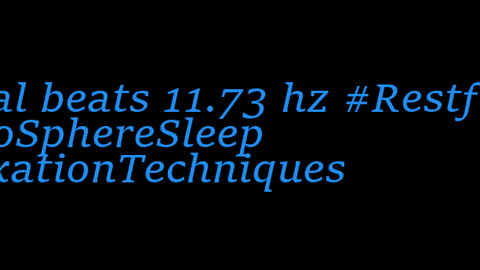 binaural_beats_11.73hz_BinauralHealing SleepSounds BinauralChillout