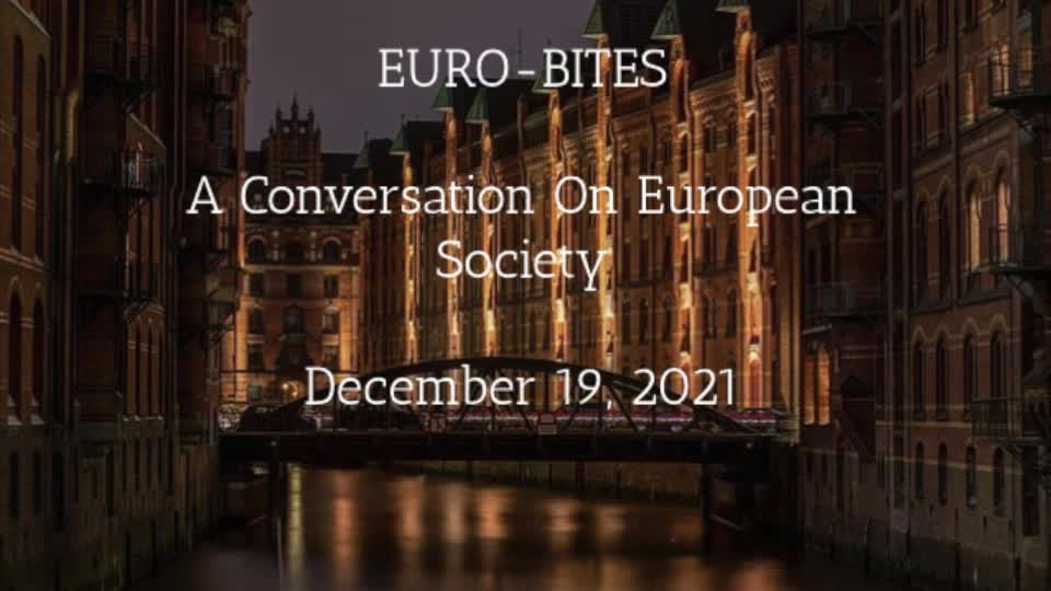 Episode 1: Euro-Bites, A Conversation on European Society